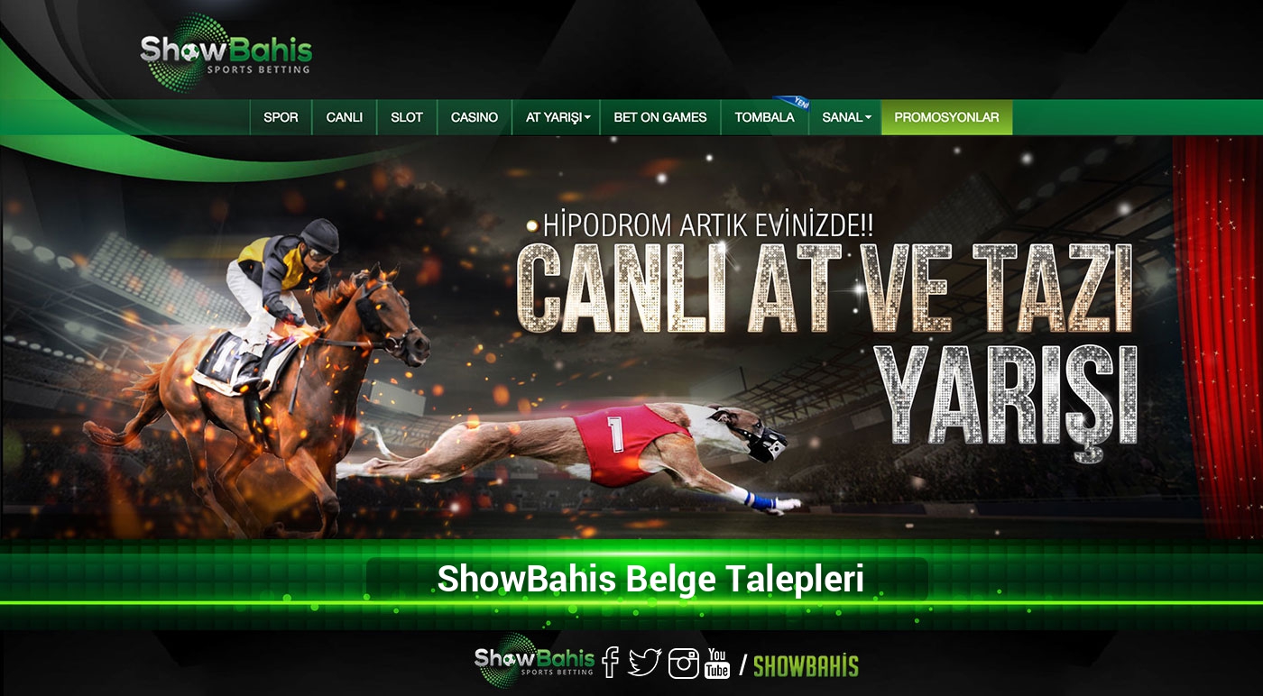 Showbahis Belge Talepleri